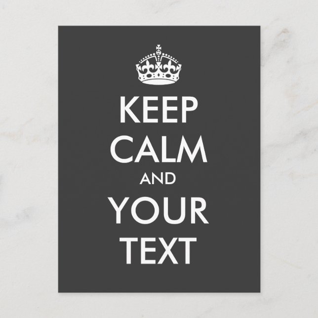 Create your own "Keep Calm and Carry On" (grey) Postcard (Front)