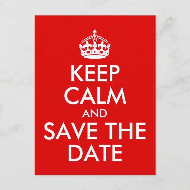 Create Your Own Keep Calm and Save the Date Announcement Postcard (Front)