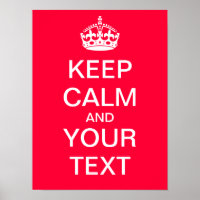 Create Your Own "Keep Calm & Carry On" Poster!