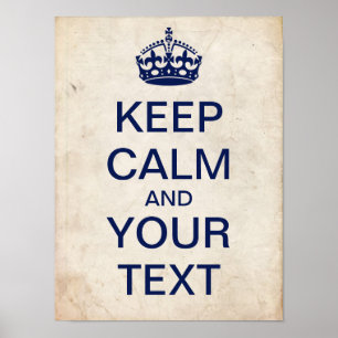 Create Your Own "Keep Calm" Poster (dark blue)