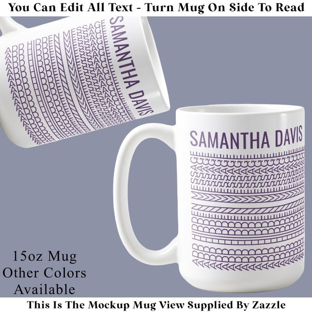 Create Your Own Long Hidden Message & Name 151PW Coffee Mug (Creator Uploaded)