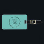 Create Your Own Luggage Tag<br><div class="desc">Create your own custom party,  baby shower,  wedding and event favours,  custom colour craft supplies,  personalised gifts for any occasion,  fun stuff and more. Visit Atomic Babies on Zazzle to view our entire collection.</div>
