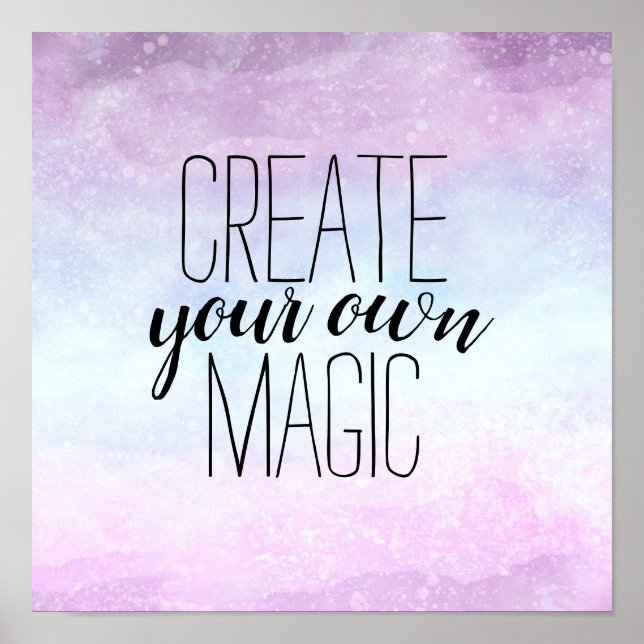 create your own magic quote purple and blue  poster (Front)