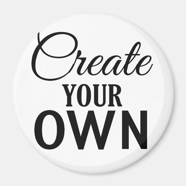 Create Your Own Magnet (Front)