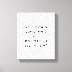 Create Your Own Modern Personalised Quote Canvas Print