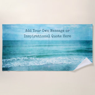 Create Your Own Motivational Inspirational Quote Beach Towel