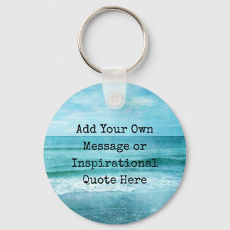 Create Your Own Motivational Inspirational Quote Key Ring