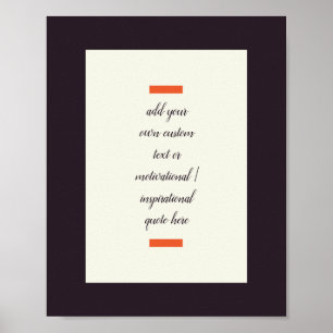 Create Your Own Motivational / Inspirational Quote Poster