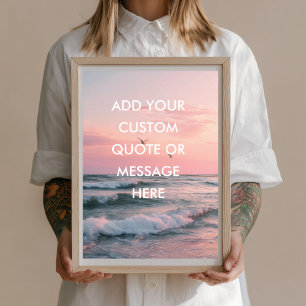 Create Your Own Motivational - Ocean Sunset Quote  Poster