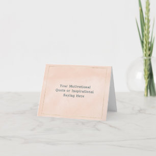 Create Your Own Motivational Quote Blush Pink Gold Holiday Card