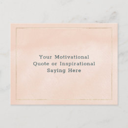 Create Your Own Motivational Quote Blush Pink Gold Postcard