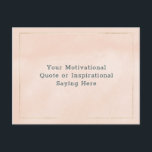 Create Your Own Motivational Quote Blush Pink Gold Postcard<br><div class="desc">Create your own motivational or inspirational quote postcard. Blush pink abstract watercolor background with modern typeface framed with gold foil outline. You can add your text to the postcard by clicking on Personalise. The font and font colour can be changed. For custom orders contact me at byDivineBlissStudio@gmail.com.</div>