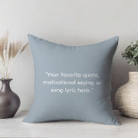 Create Your Own Motivational Quote Cushion<br><div class="desc">Create your own custom quote throw pillow. Features minimalist typewriter typography.</div>