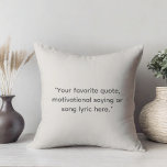 Create Your Own Motivational Quote Cushion<br><div class="desc">Create your own custom quote throw pillow. Features minimalist typewriter typography.</div>