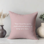 Create Your Own Motivational Quote Cushion<br><div class="desc">Create your own custom quote throw pillow. Features minimalist typewriter typography.</div>