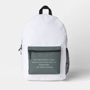 Create Your Own Motivational Quote Inspirational Printed Backpack
