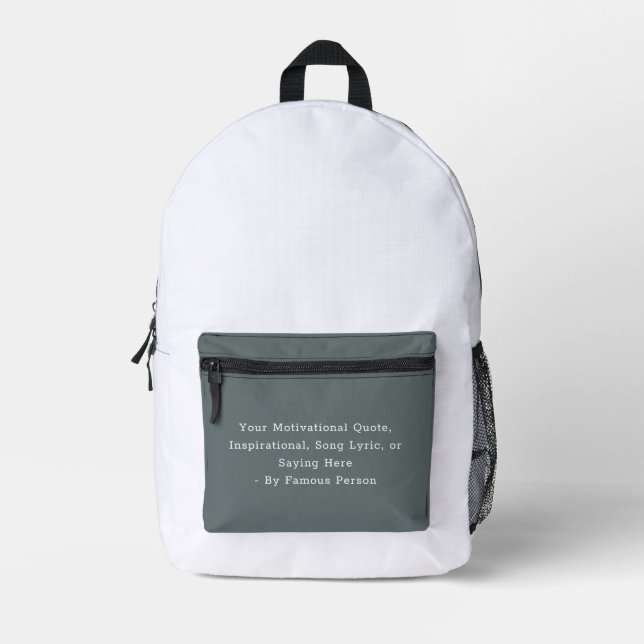 Create Your Own Motivational Quote Inspirational Printed Backpack (Front)