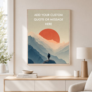 Create Your Own Motivational Quote Mountain Sunset Poster
