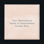 Create Your Own Motivational Quote Pink Gold  Magnet<br><div class="desc">Create your own motivational or inspirational quote magnet. Blush pink abstract watercolor background with modern typeface framed with gold foil outline. You can add your text to the paperweight by clicking on Personalize. The font and font color can be changed. For custom orders contact me at byDivineBlissStudio@gmail.com.</div>