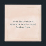 Create Your Own Motivational Quote Pink Gold  Magnet<br><div class="desc">Create your own motivational or inspirational quote magnet. Blush pink abstract watercolor background with modern typeface framed with gold foil outline. You can add your text to the paperweight by clicking on Personalize. The font and font color can be changed. For custom orders contact me at byDivineBlissStudio@gmail.com.</div>