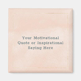 Create Your Own Motivational Quote Pink Gold Magnet