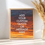 Create Your Own Motivational Quote Poster<br><div class="desc">Create your own custom quote poster wall art. Personalise this poster print with your motivational quote featuring modern minimalist typography and sunset sky landscape.</div>