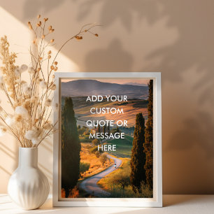 Create Your Own Motivational - Tuscany Landscape Poster
