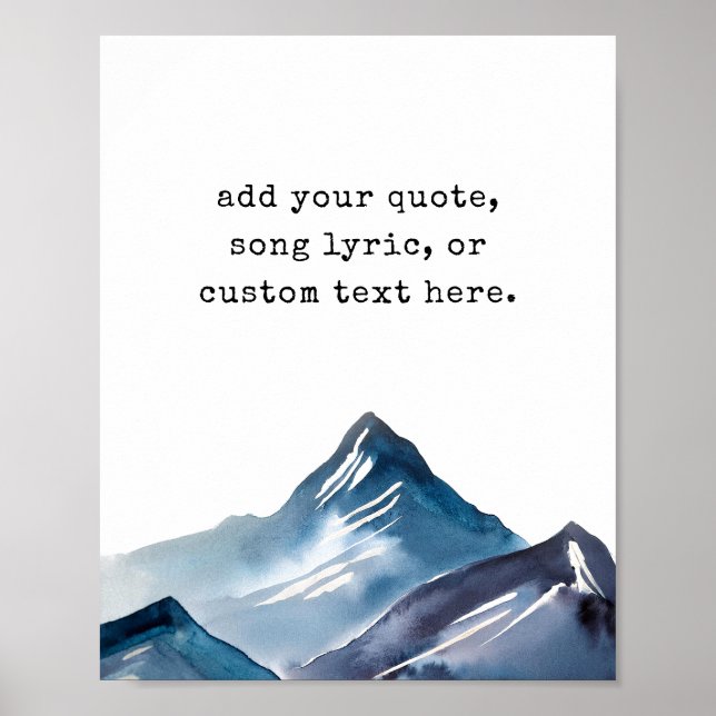 Create Your Own Mountain Custom Quote poster (Front)