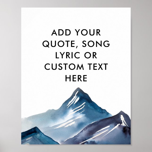 Create Your Own Mountain Custom Quote poster (Front)