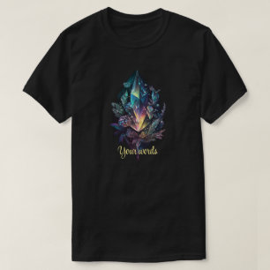 Create Your Own Mystical Crystals T-Shirt