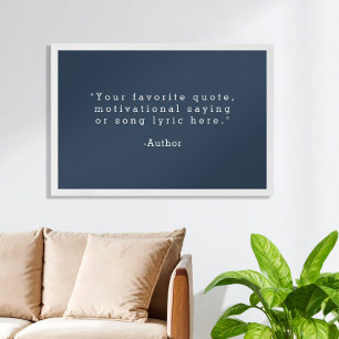 Create Your Own Navy Blue Custom Quote Poster