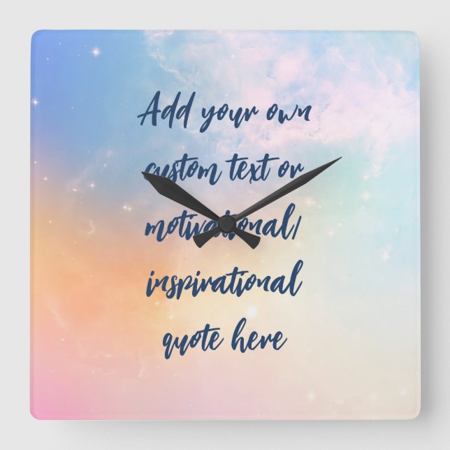 Create Your Own Pastel Motivational Quote Square Wall Clock (Front)