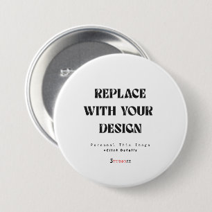 Create Your Own Personalise 3 inch 7.5 Cm Round Badge