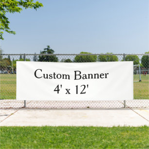create your own personalise Vinyl 4' x 12 outdoor Banner