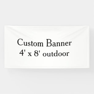 create your own personalise Vinyl 4' x 8' outdoor Banner