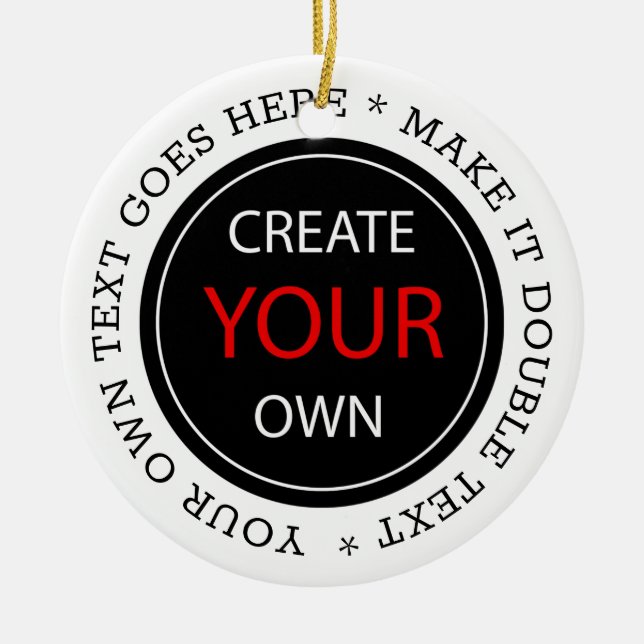 Create Your Own - Personalised, branded / Custom Ceramic Ornament (Front)
