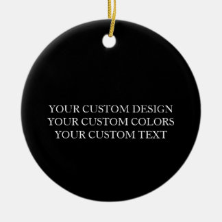 Create Your Own Personalised Custom Ceramic Ornament