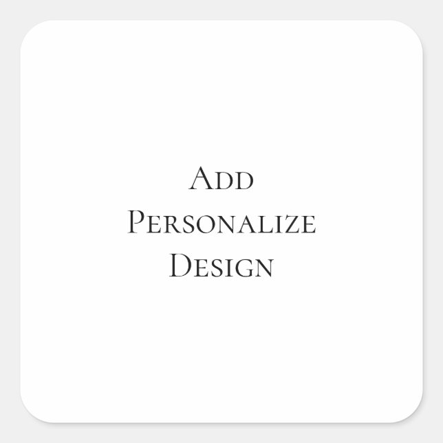 Create Your Own Personalised Custom  Square Sticker (Front)