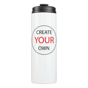 Create Your Own - personalised / Custom travel Thermal Tumbler
