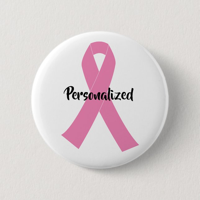 Create Your Own Personalised Pink Awareness 6 Cm Round Badge (Front)