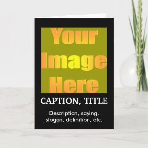 create-your-own-picture-two-captions01 card