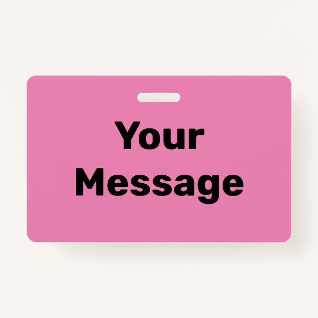 Create Your Own Pink and Black Text Template ID Badge (Front)