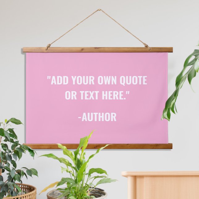 Create Your Own Pink Custom Quote Hanging Tapestry (Creator Uploaded)