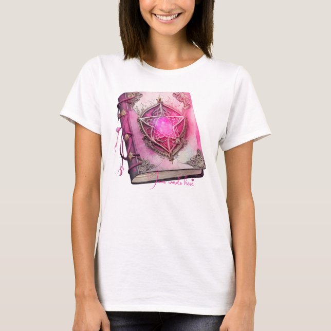 Create Your Own Pink Pentacle Grimoire T-Shirt (Front)