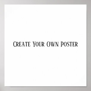 Create your own  poster