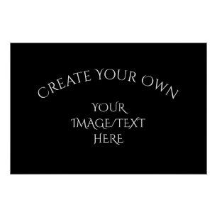 Create Your Own Poster