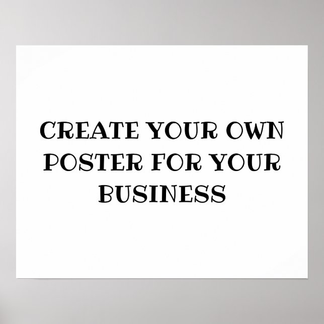 CREATE YOUR OWN POSTER FOR YOUR BUSINESS (Front)