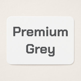 Create Your Own Premium Grey