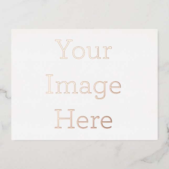 Create Your Own 10.79 cm  x 14.22 cm Foil Invitation Postcard (Front)