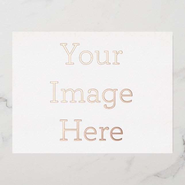 Create Your Own 10.79 cm  x 14.22 cm Foil Invitation Postcard (Front)